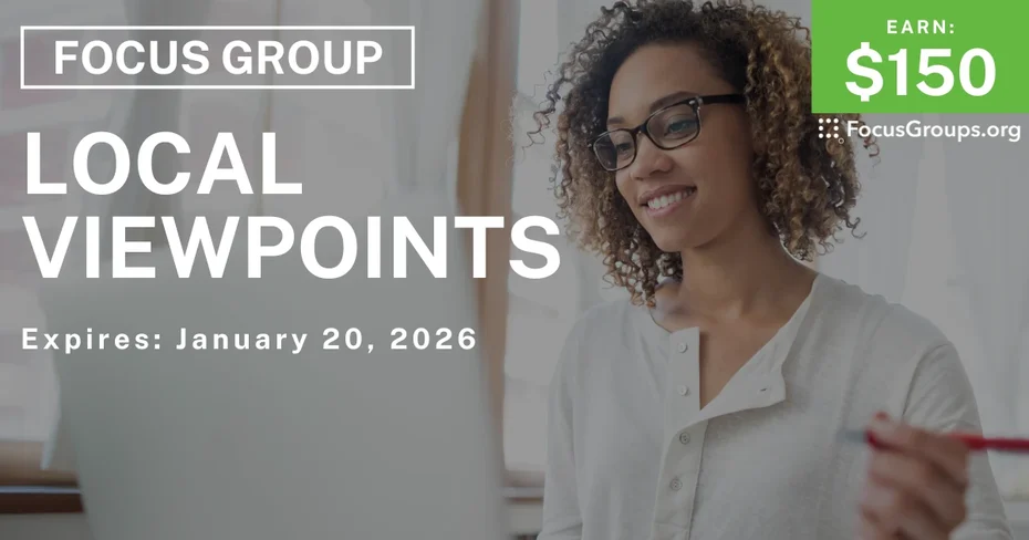Focus Group in Kansas on Local Viewpoints - $150 - $150 - 01/07/2026