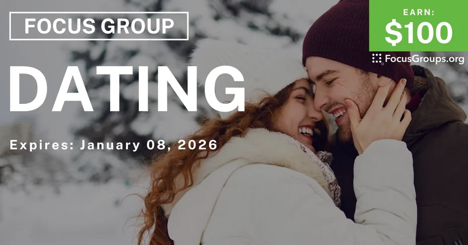 Focus Group on Dating - $100 - $100 - 12/29/2025