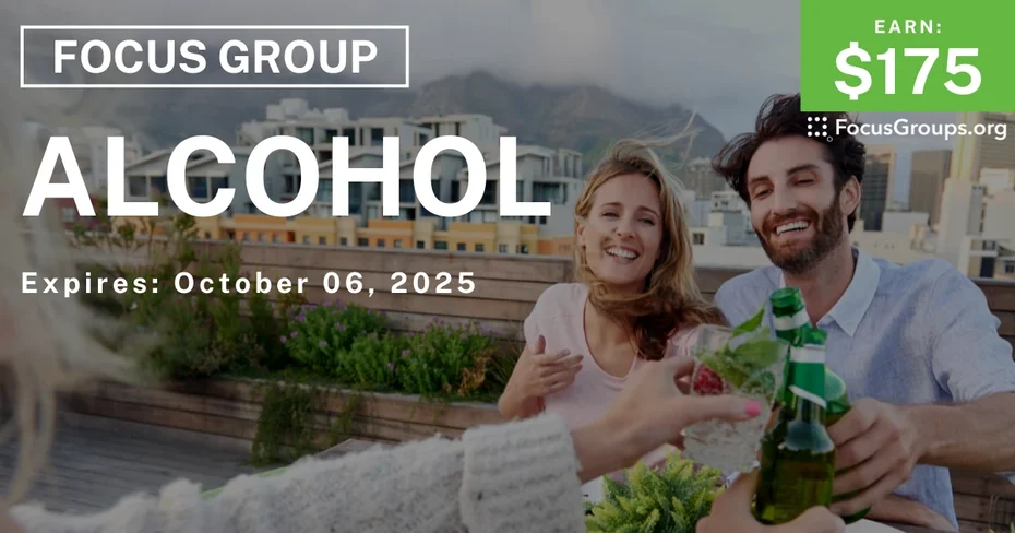 Focus Group in Chicago on Alcohol - $175
