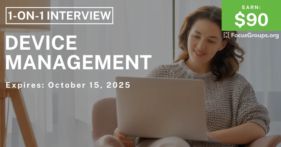 Graphic promoting Research Study on Device Management, $90 payout, happening October 16, 2025