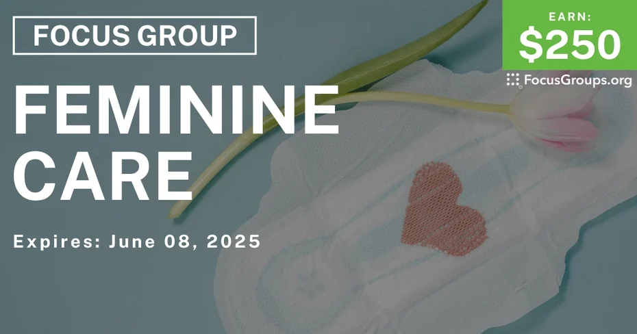 Focus Group for Women on Feminine Care