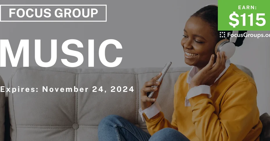 Focus Group for Women in Chicago on Music