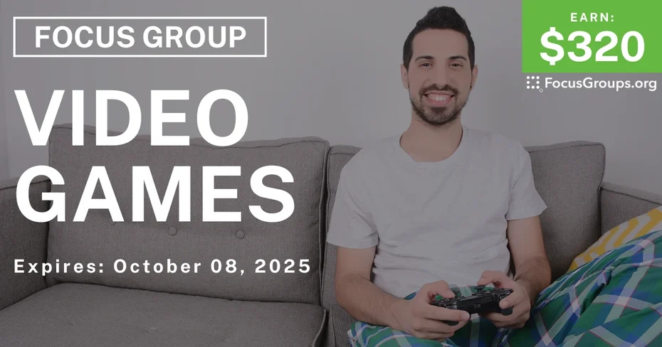 Graphic promoting Focus Group in Phoenix on Video Games, $320 payout, happening October 09, 2025