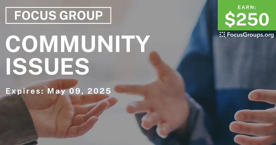 Focus Group in California on Community Issues