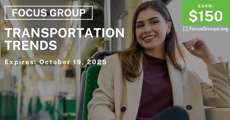 Focus Group for Women on Transportation Trends - $150