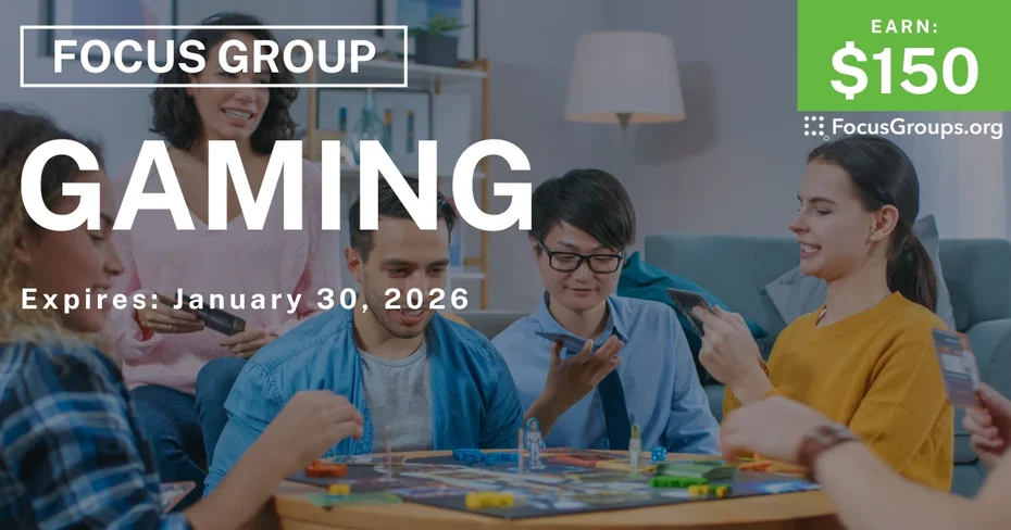 Focus Group on Gaming - $150 - $150 - 12/04/2025