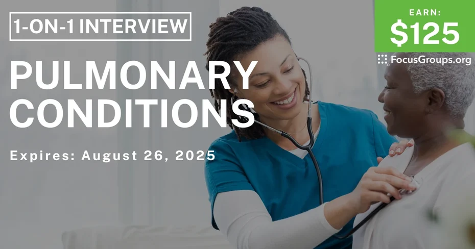 Research Study on Pulmonary Conditions - $125