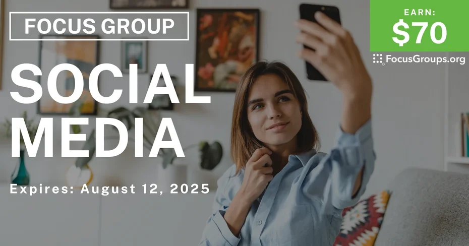 Focus Group on Social Media - $70