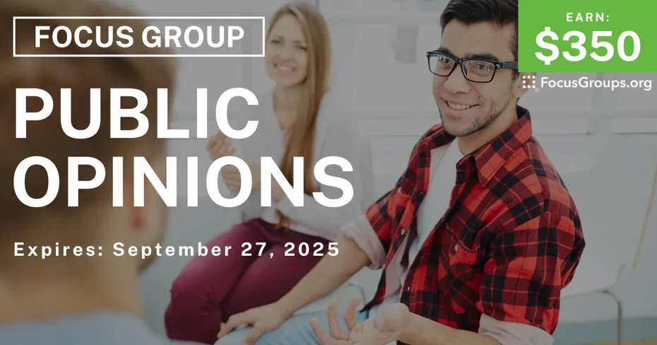 Focus Group in Seattle on Public Opinions - $350