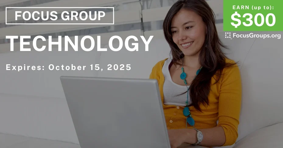 Graphic promoting Focus Group in Seattle on Technology, up to $300 payout, happening October 16, 2025