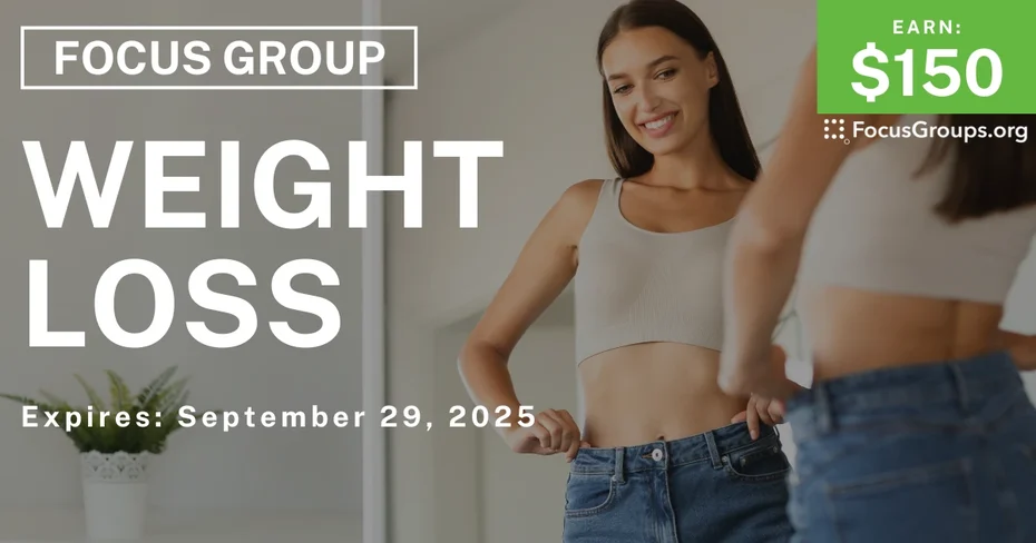 Focus Group on Weight Loss - $150