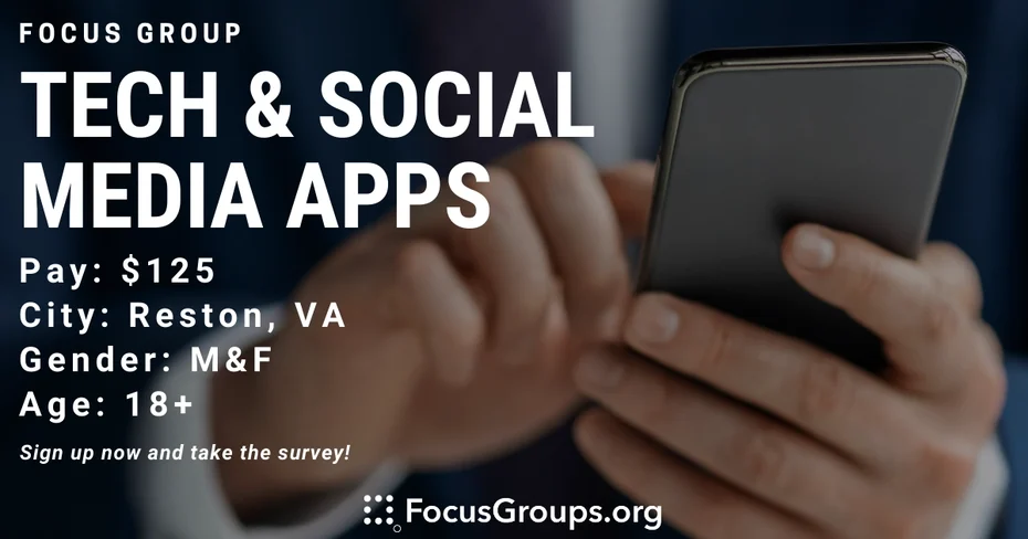 Focus Group on Tech & Social Media Apps in Reston