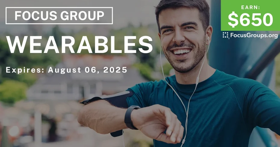 Focus Group in Chicago on Wearables - $650