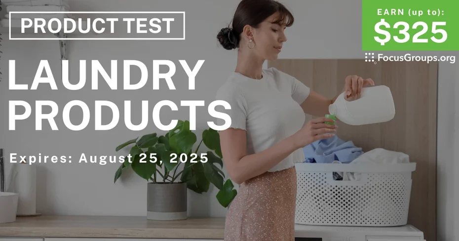 Product Test on Laundry Products - up to $325