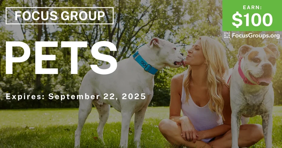 Focus Group on Pets - $100