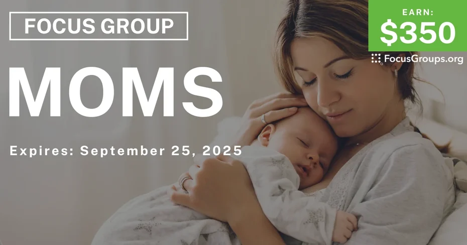 Focus Group in NYC & NJ for Moms - $350