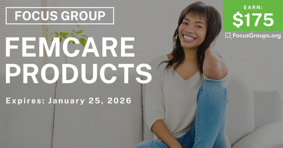 Femcare Products Study for Women in Raleigh - $175 - $175 - 01/13/2026