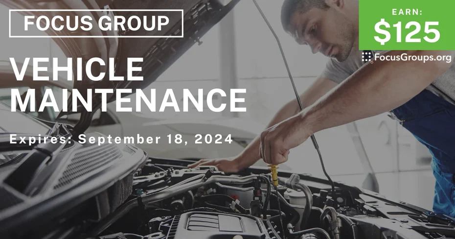 Focus Group in Chicago & Dallas on Vehicle Maintenance