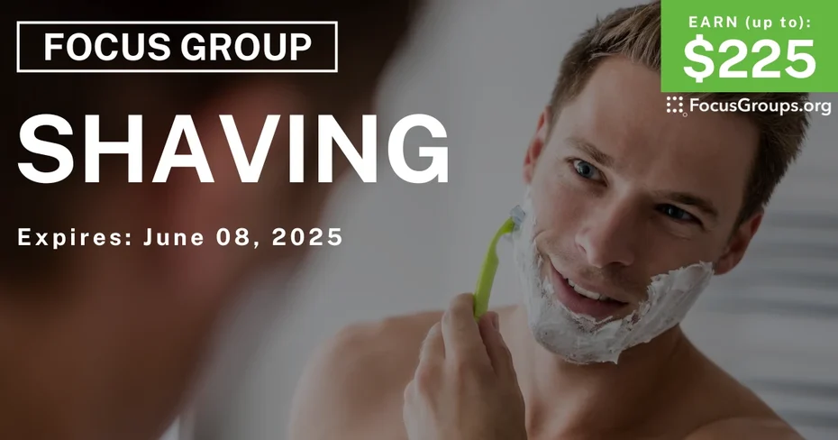 Focus Group for Men in Boston on Shaving