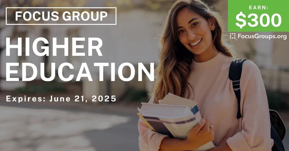 Focus Group for College Graduates on Higher Education