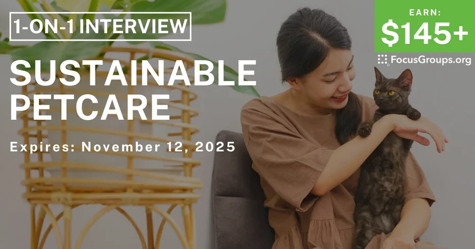 Research Study on Sustainable Petcare - $145+ - $145-$150 - 10/16/2025
