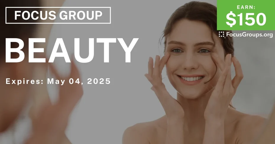 Focus Group for Women in Boston on Beauty
