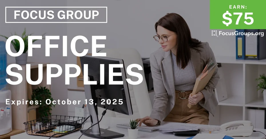 Graphic promoting Focus Group in Minneapolis on Office Supplies, $75 payout, happening October 14, 2025