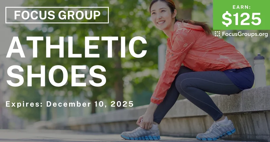 Focus Group in Seattle on Athletic Shoes - $125 - $125 - 12/05/2025