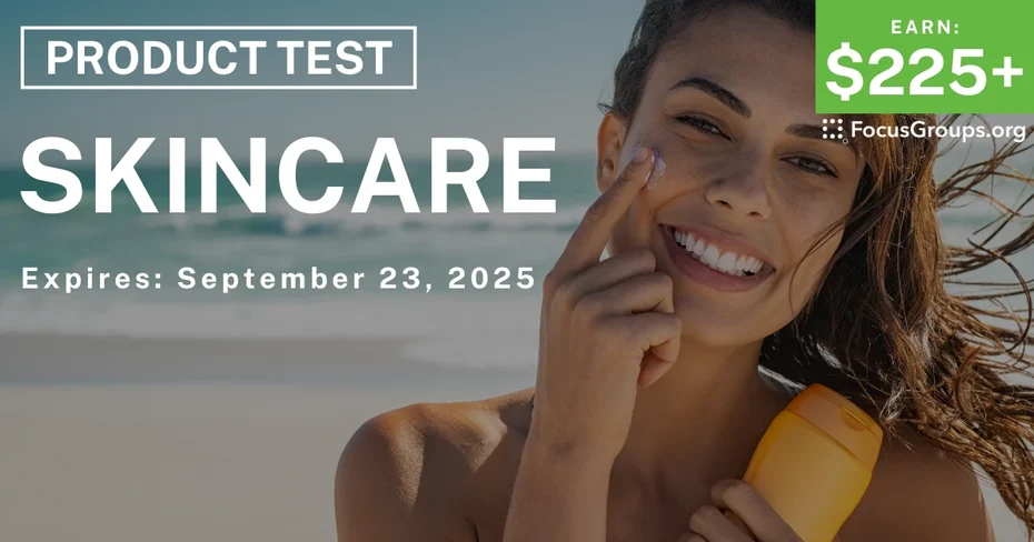 Product Test on Skin Care - $225+