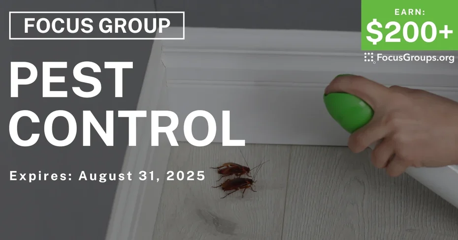 Focus Group in Cincinnati on Pest Control - $200+