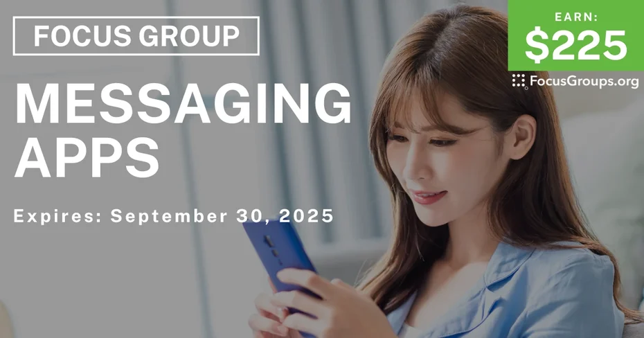 Focus Group in Menlo Park on Messaging Apps - $225