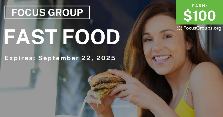 Focus Group on Fast Food - $100