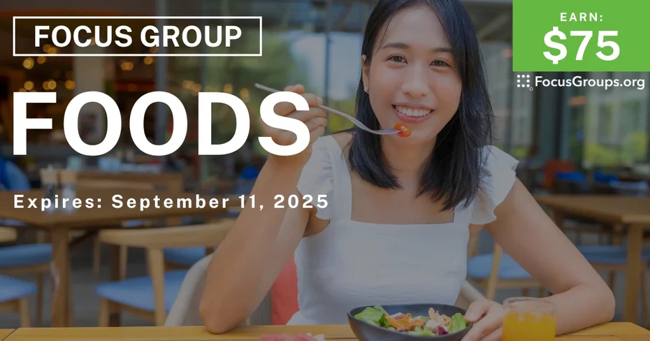 Focus Group on Foods - $75