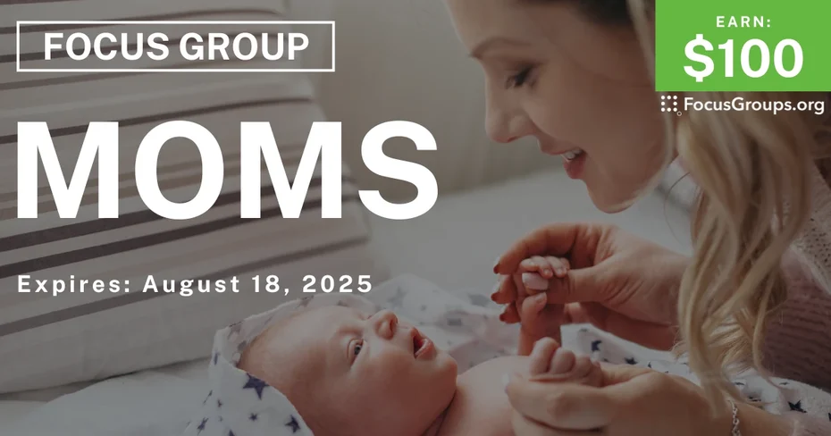 Focus Group in Columbus for Moms - $100