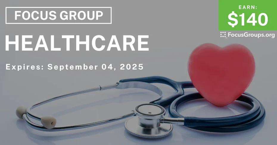 Focus Group in Pennsylvania on Healthcare - $140