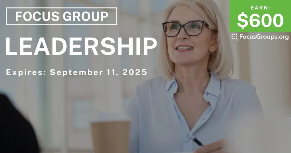 Focus Group on Leadership - $600