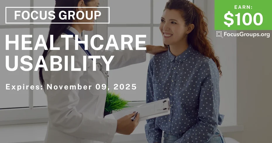 Focus Group in SF on Healthcare Usability - $100 - $100 - 10/17/2025
