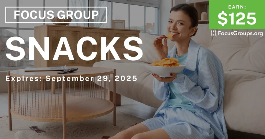 Focus Group on Snacks - $125