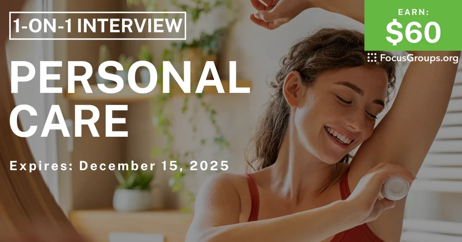 Research Study for Women on Personal Care - $60 - $60 - 12/05/2025