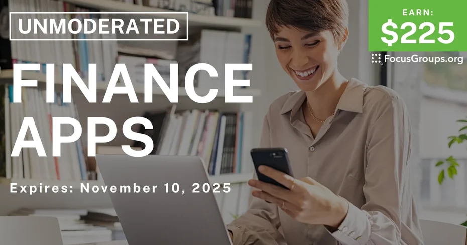 Research Study on Finance Apps - $225 - $225 - 10/29/2025