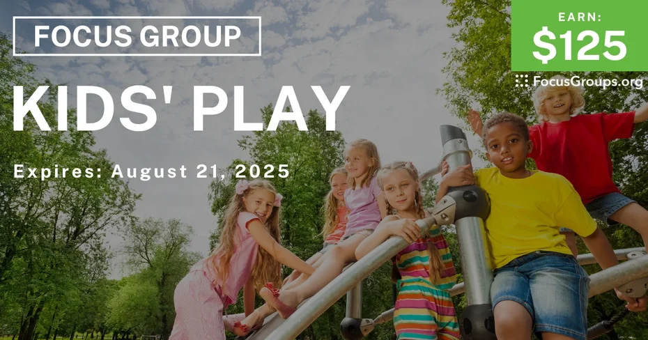 Focus Group for Parents in Atlanta on Kids' Play - $125