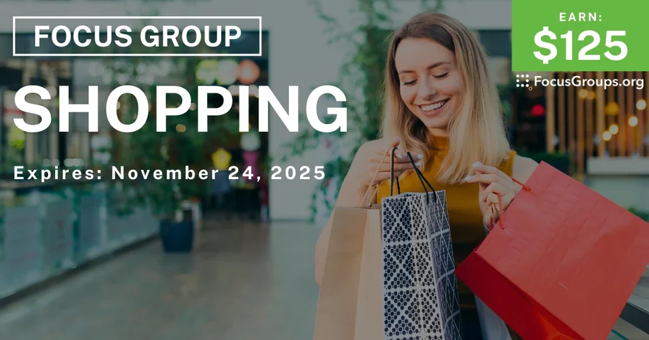 Shopping Research Study - $125 - $125 - 11/13/2025