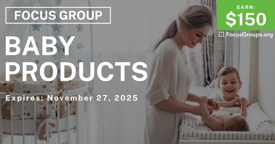 Focus Group for Parents on Baby Products - $150 - $150 - 11/18/2025