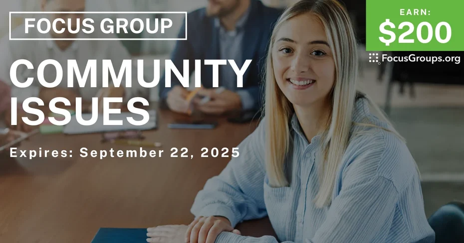 Focus Group in Boston on Community Issues - $200