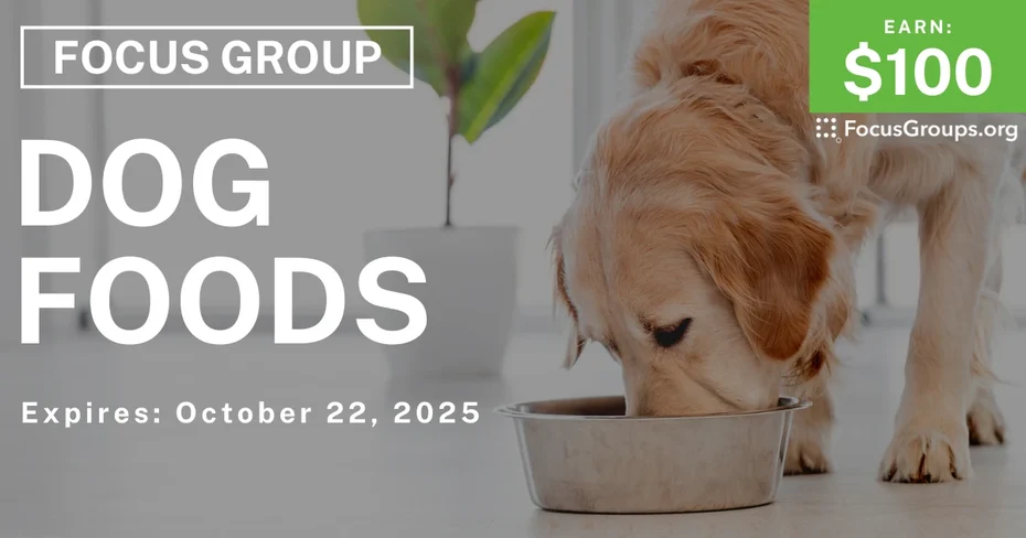 Graphic promoting Focus Group in Nashville on Dog Foods, $100 payout, happening October 22, 2025