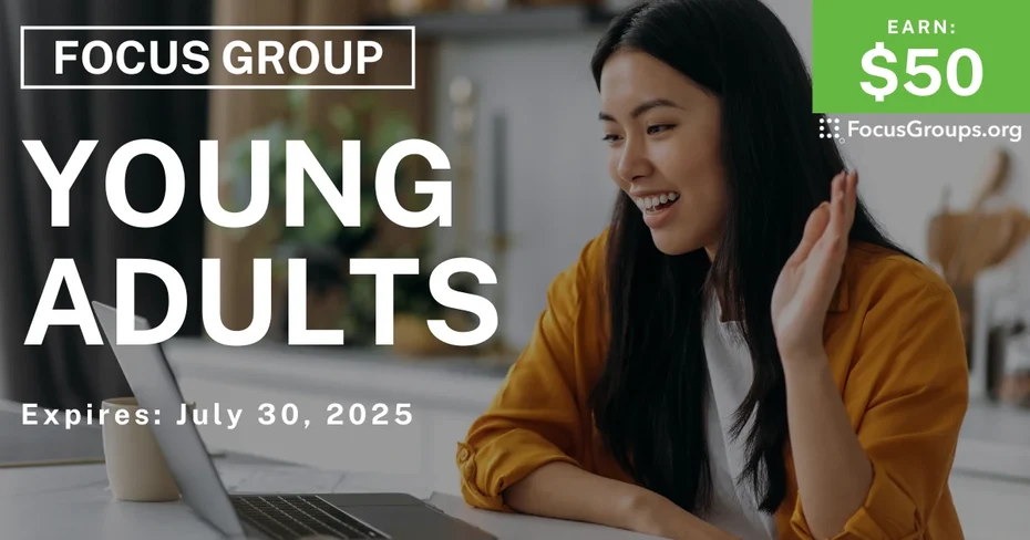Focus Group for Young Adults - $50