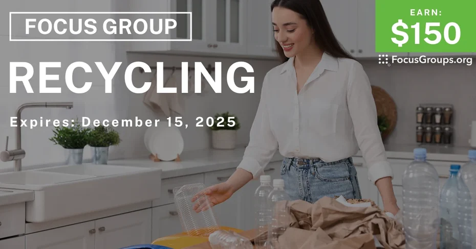 Focus Group in NYC on Recycling - $150 - $150 - 12/10/2025