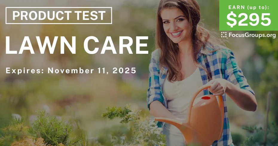 Product Test in Orlando & Tampa on Lawn Care - up to $295 - up to $295 - 10/30/2025