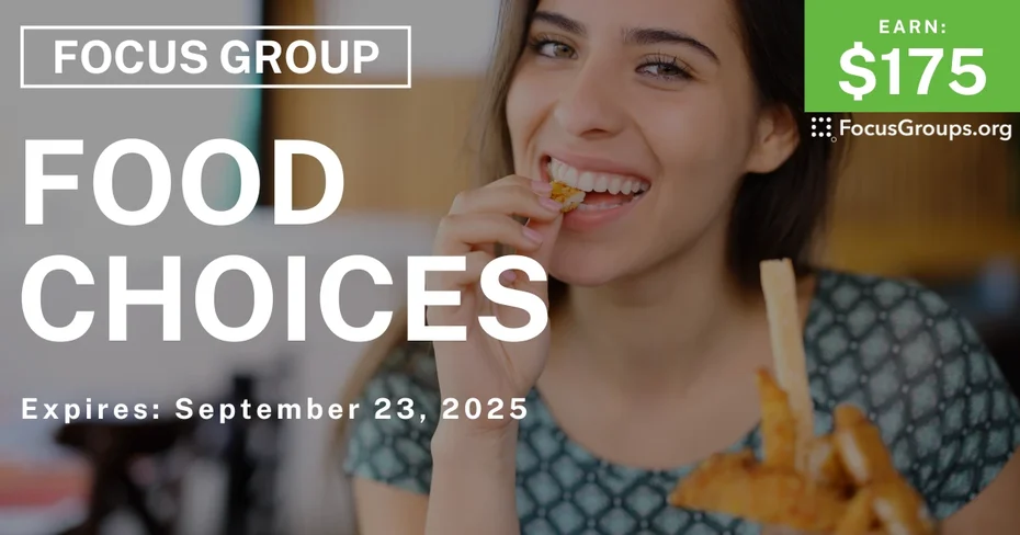 Focus Group on Food Choices - $175