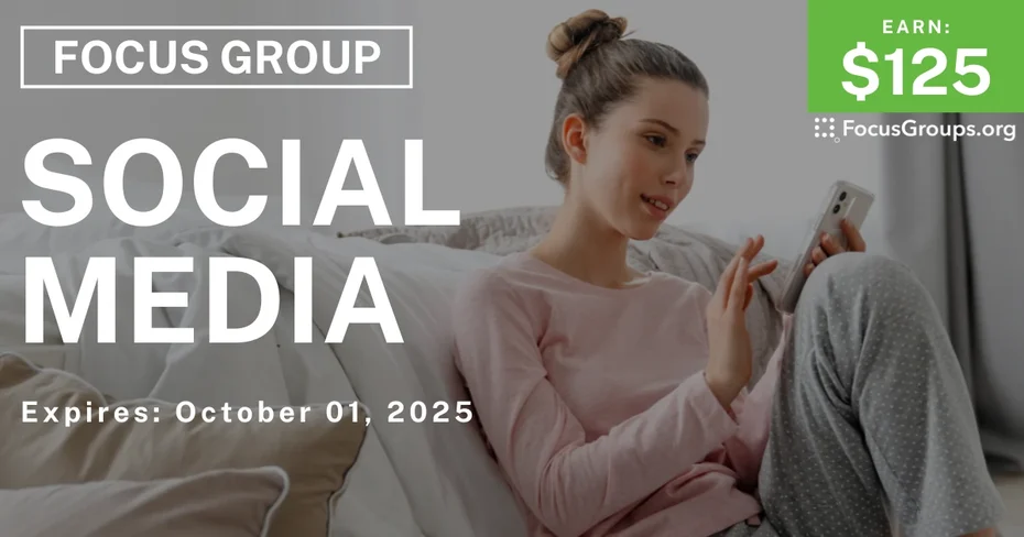 Focus Group on Social Media - $125